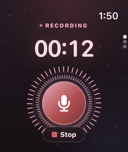 The Watch recorder running: RECORDING, 00:12, and a warm ring around the button.